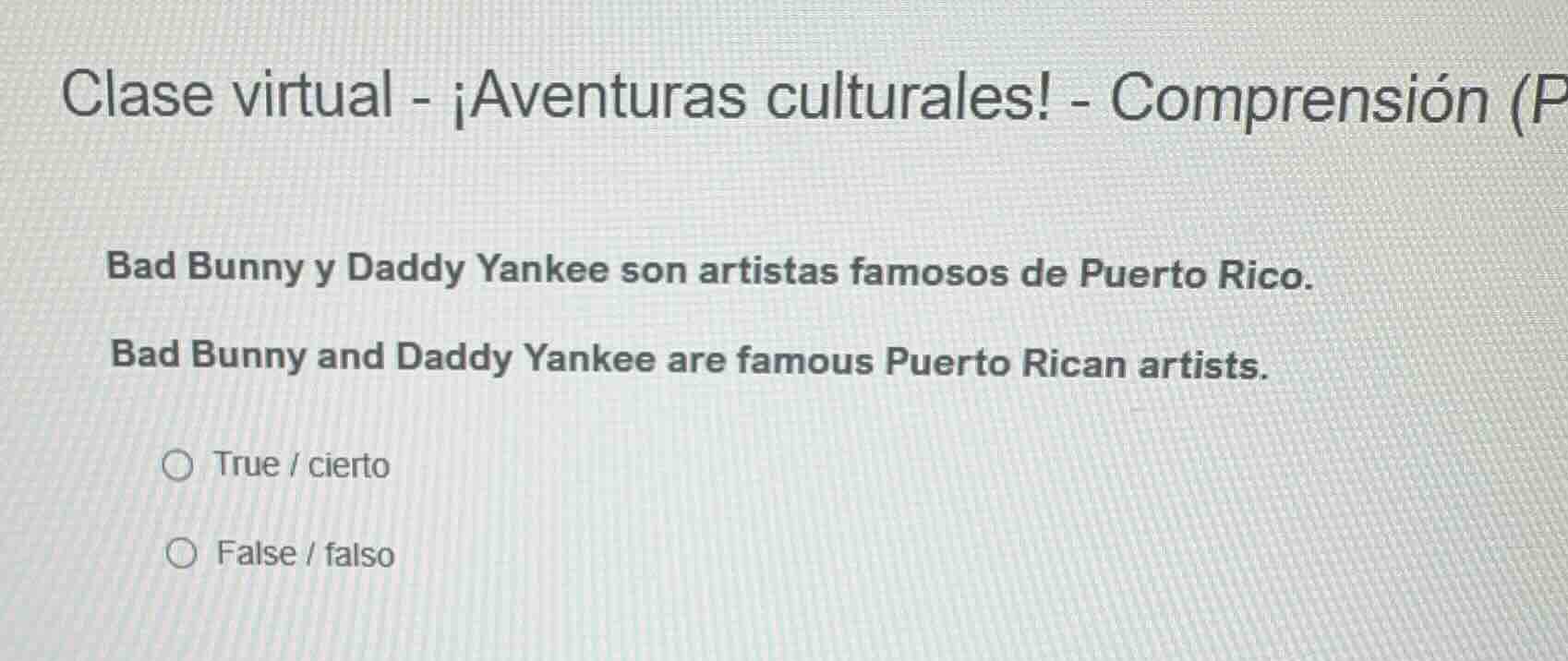 clase virtual - ¡aventuras culturales! - comprensión (p bad bunny y dad…