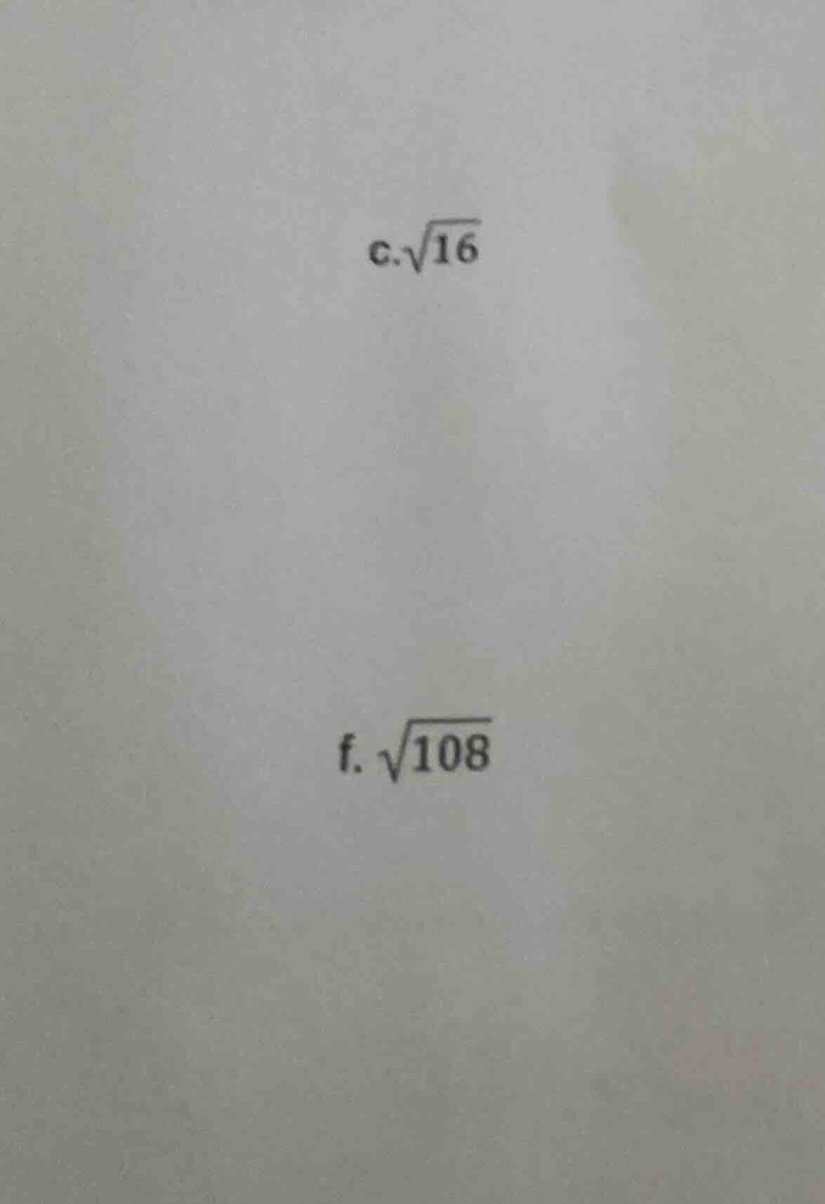c.√16 f.√108