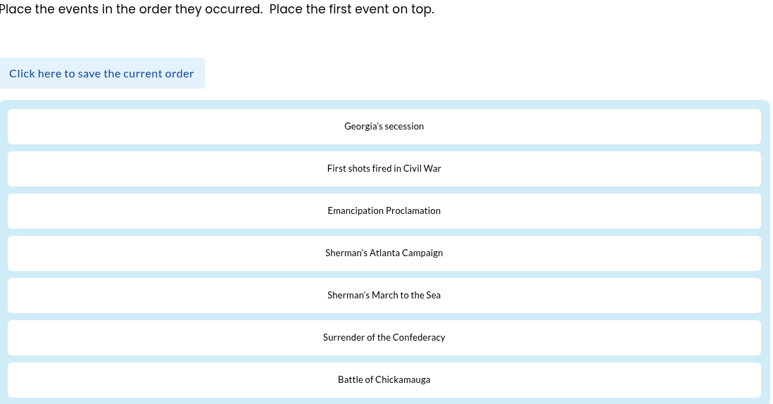 place the events in the order they occurred. place the first event on t…