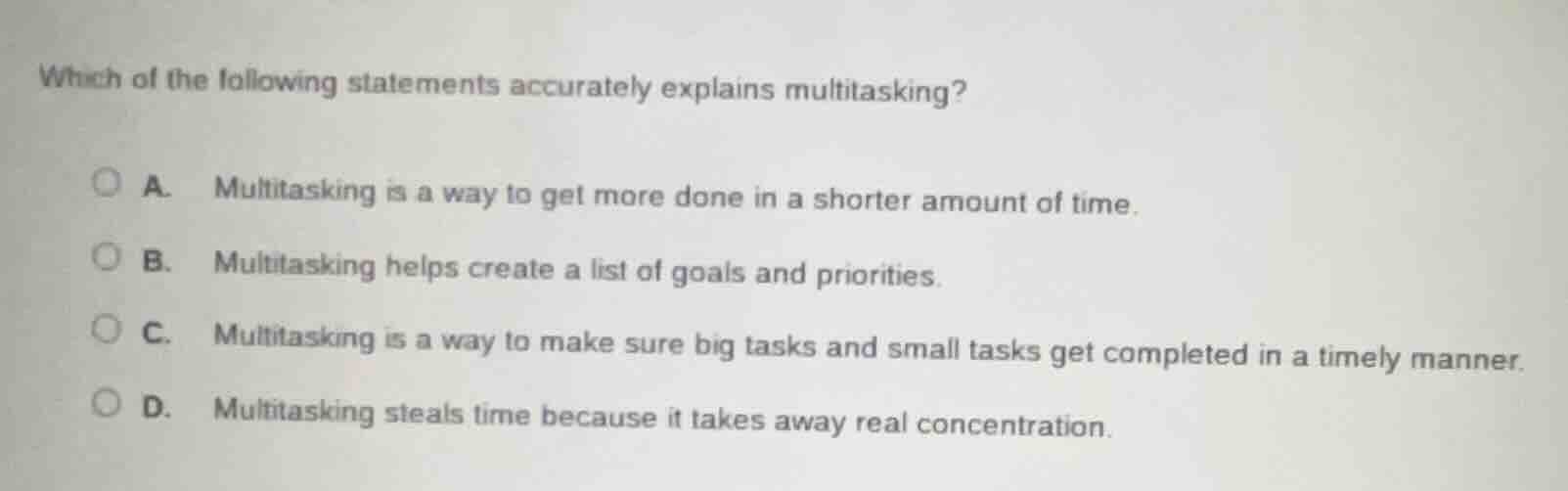 which of the following statements accurately explains multitasking? a. …