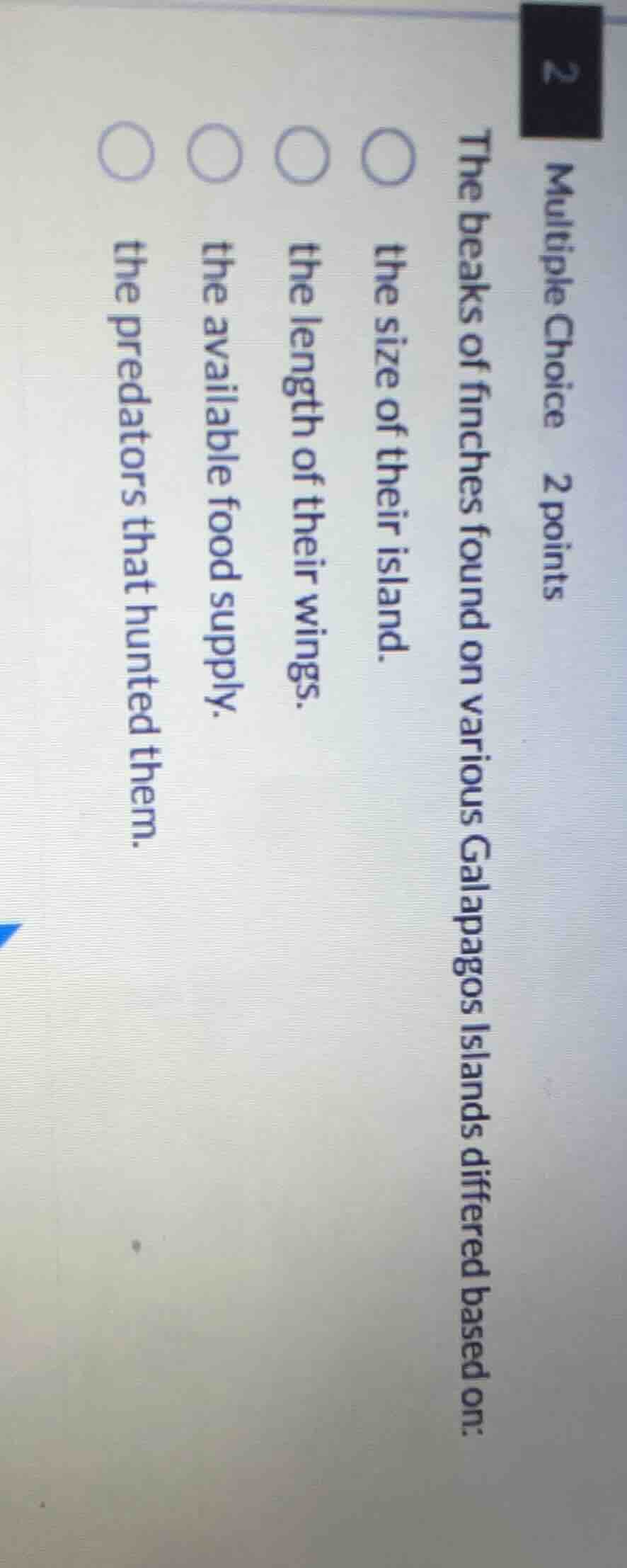 multiple choice 2 points the beaks of finches found on various galapago…