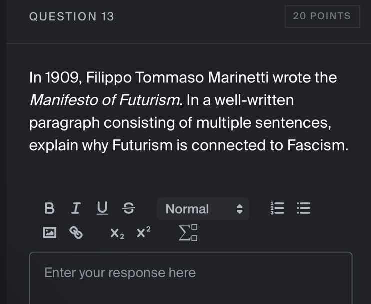 question 13 20 points in 1909, filippo tommaso marinetti wrote the mani…
