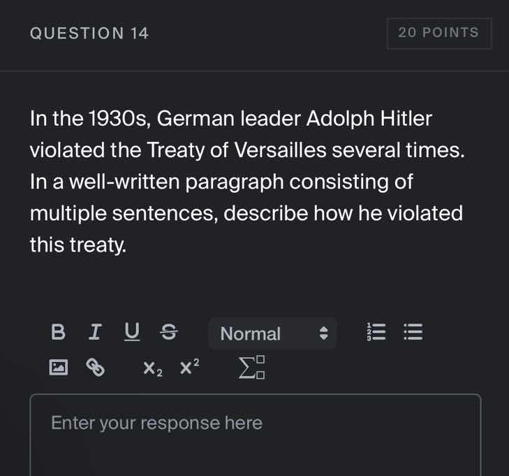 question 14 20 points in the 1930s, german leader adolph hitler violate…
