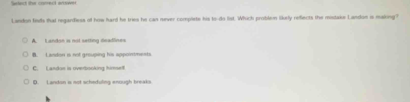 select the correct answer. landon finds that regardless of how hard he …