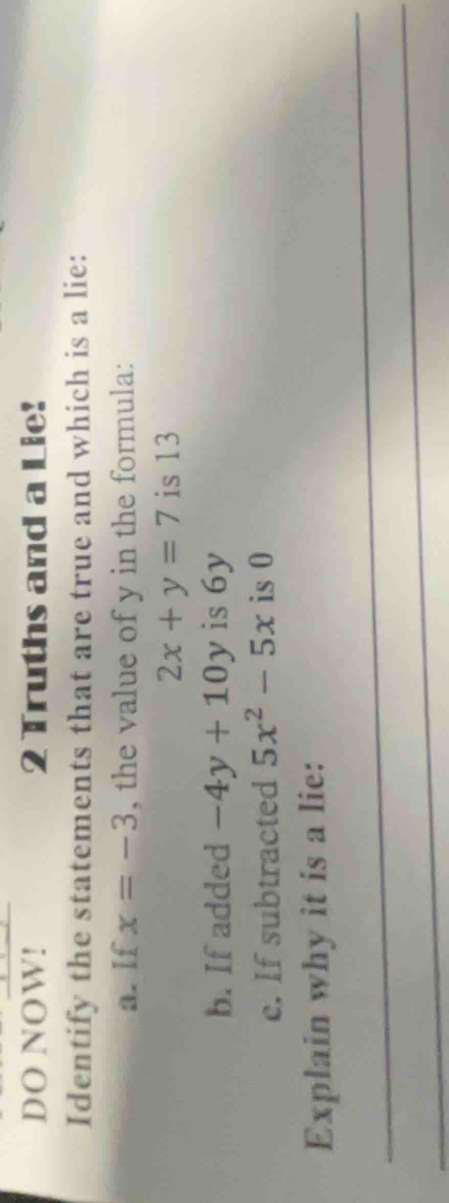 2 truths and a lie! do now! identify the statements that are true and w…