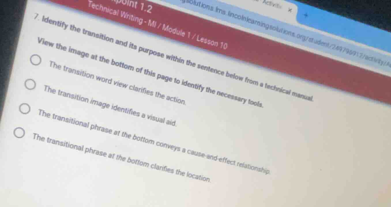 7. identify the transition and its purpose within the sentence below fr…