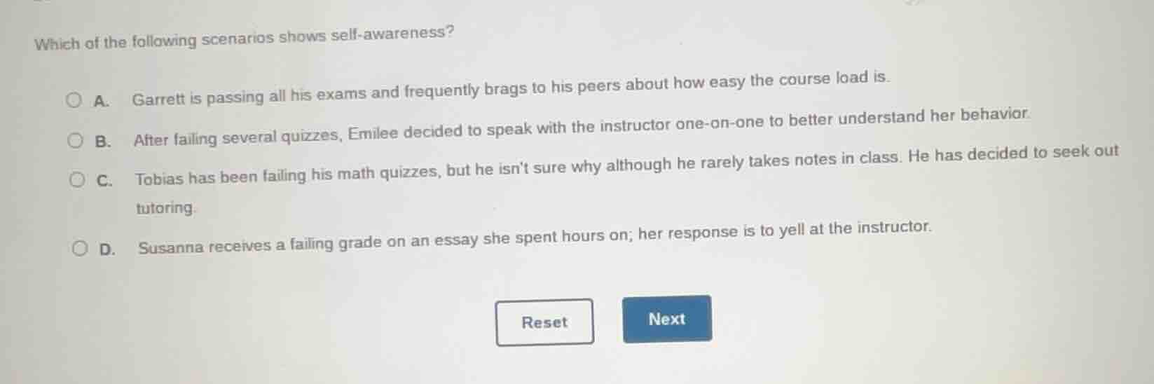 which of the following scenarios shows self - awareness? a. garrett is …