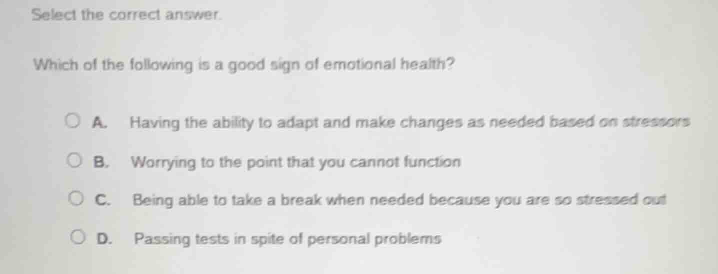 select the correct answer. which of the following is a good sign of emo…