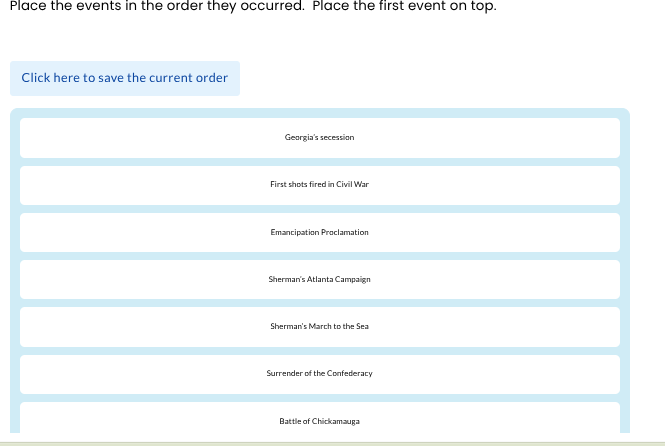 place the events in the order they occurred. place the first event on t…