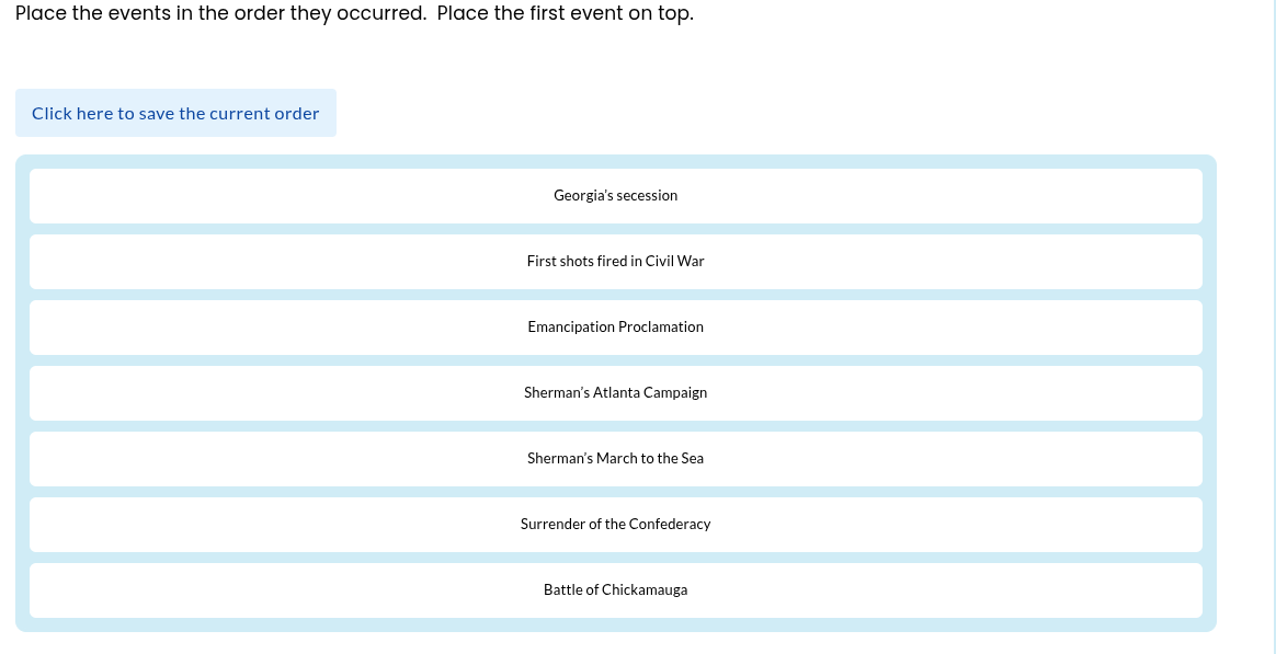 place the events in the order they occurred. place the first event on t…