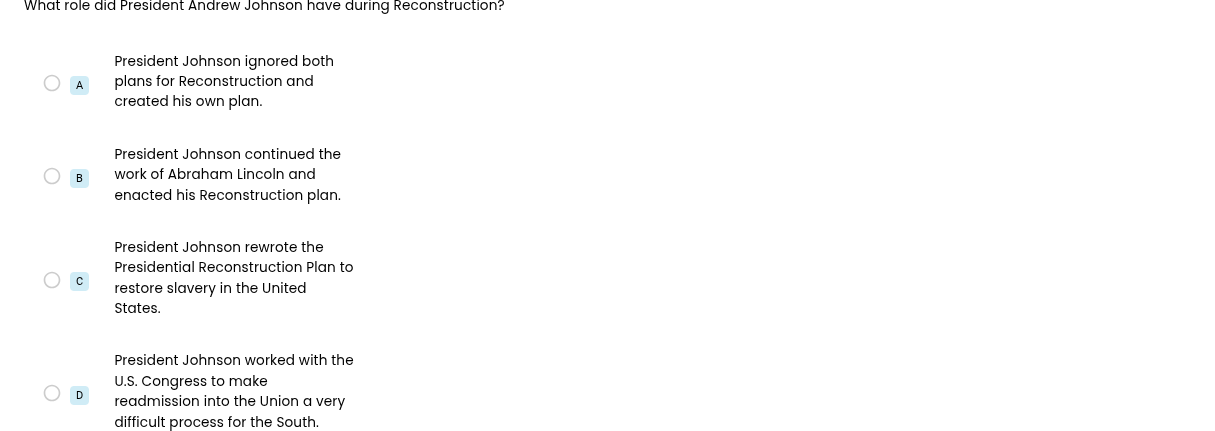 what role did president andrew johnson have during reconstruction? a pr…