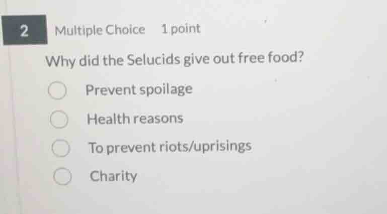 2 multiple choice 1 point why did the selucids give out free food? prev…