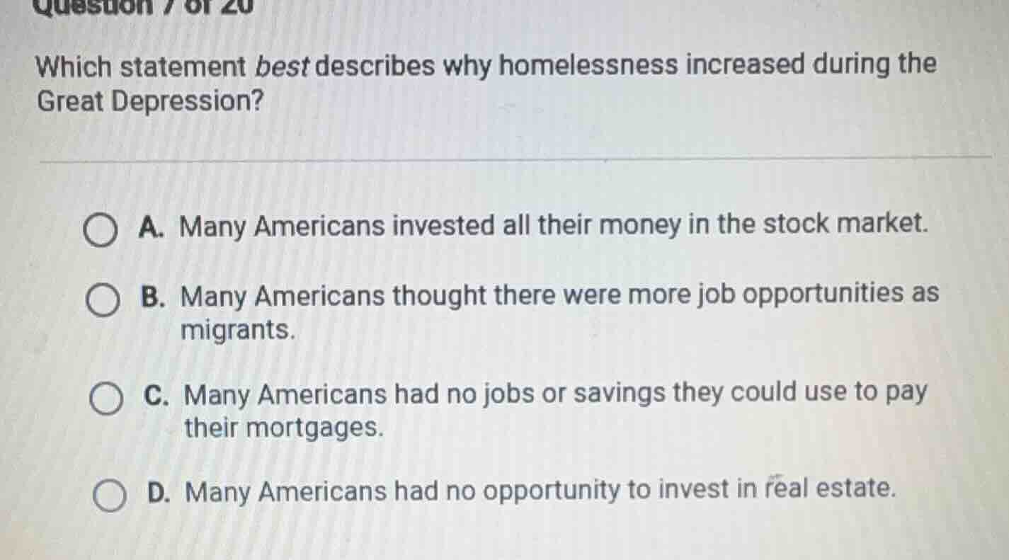 question 7 of 20 which statement best describes why homelessness increa…