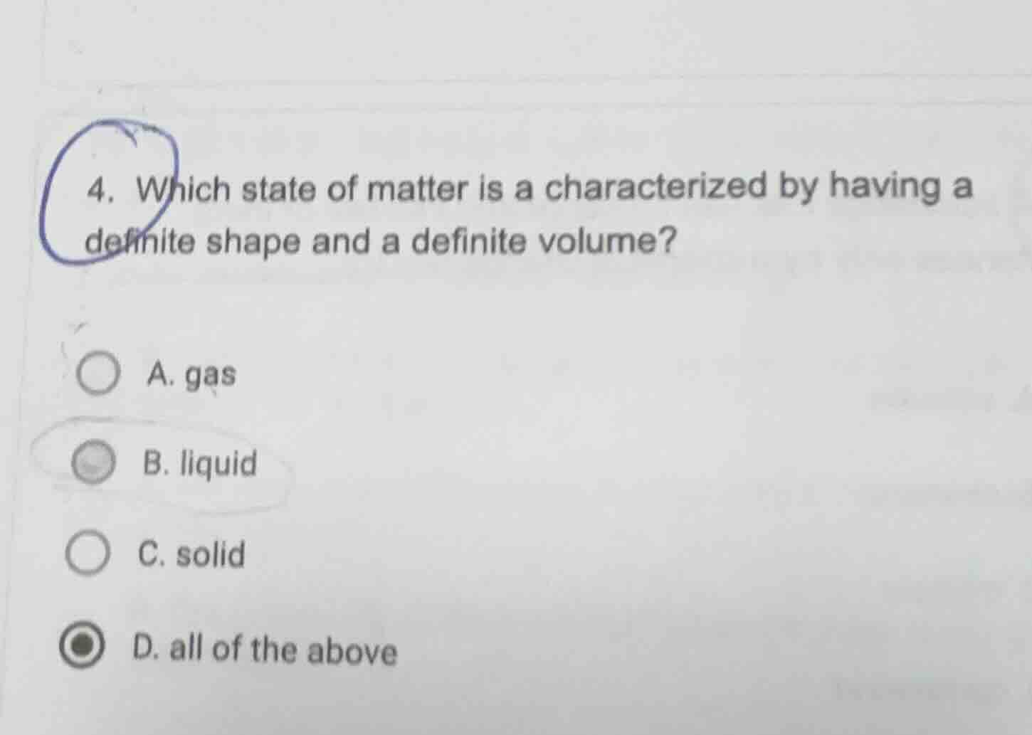 4. which state of matter is a characterized by having a definite shape …