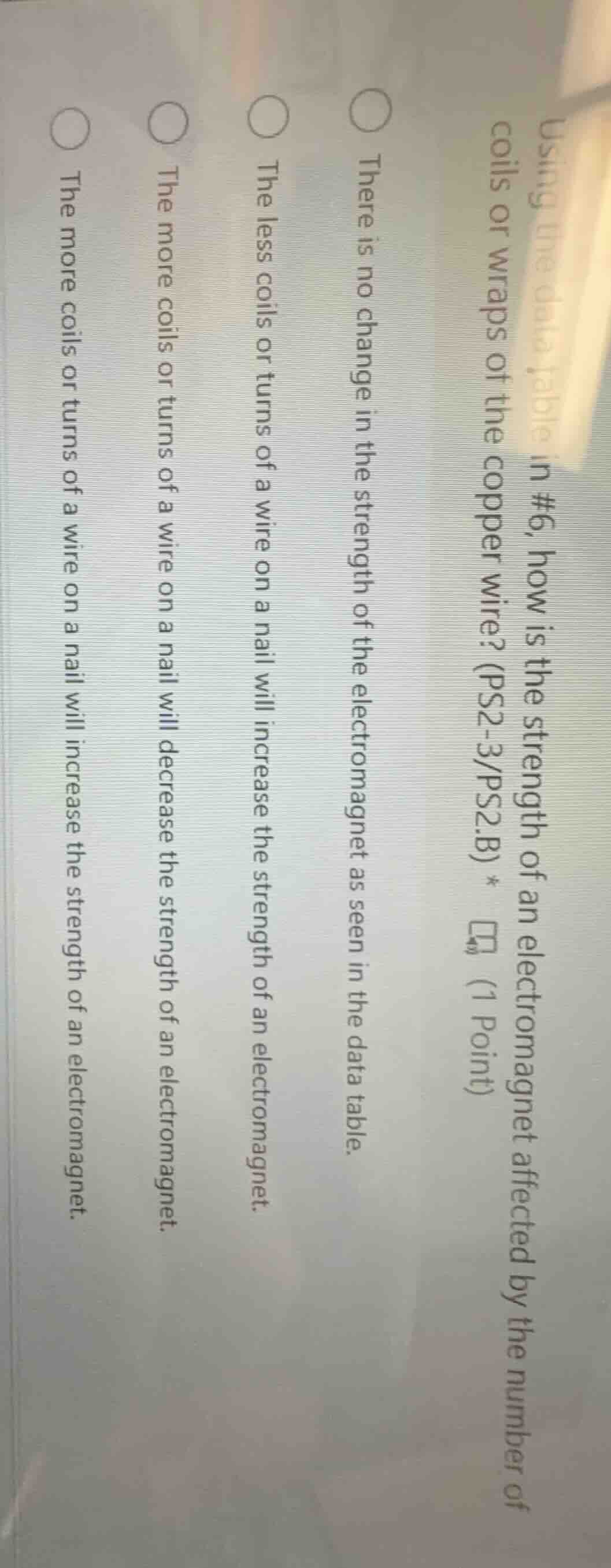 using the data table in #6, how is the strength of an electromagnet aff…