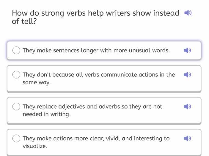 how do strong verbs help writers show instead of tell? they make senten…