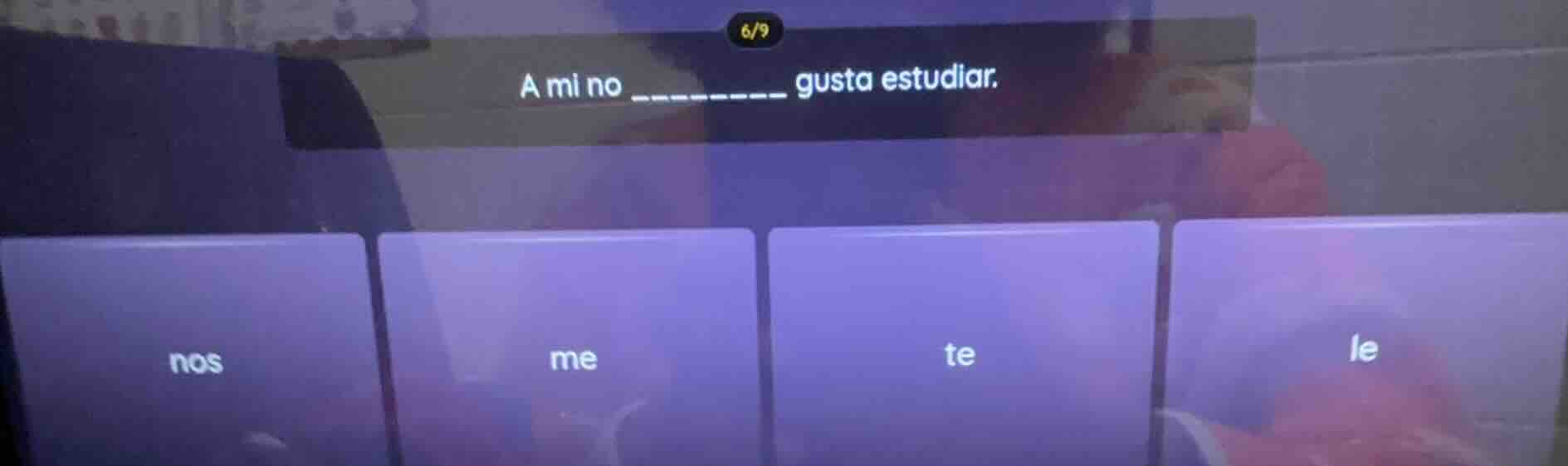 a mi no -------- gusta estudiar. nos me te le