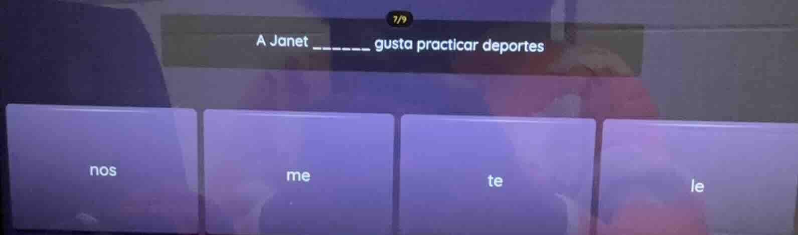 a janet ______ gusta practicar deportes nos me te le