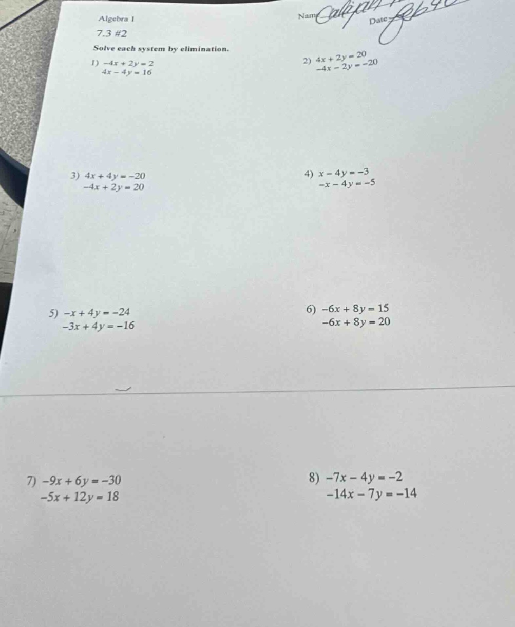 algebra 1 7.3 #2 solve each system by elimination. 1) $-4x + 2y = 2$ $4…