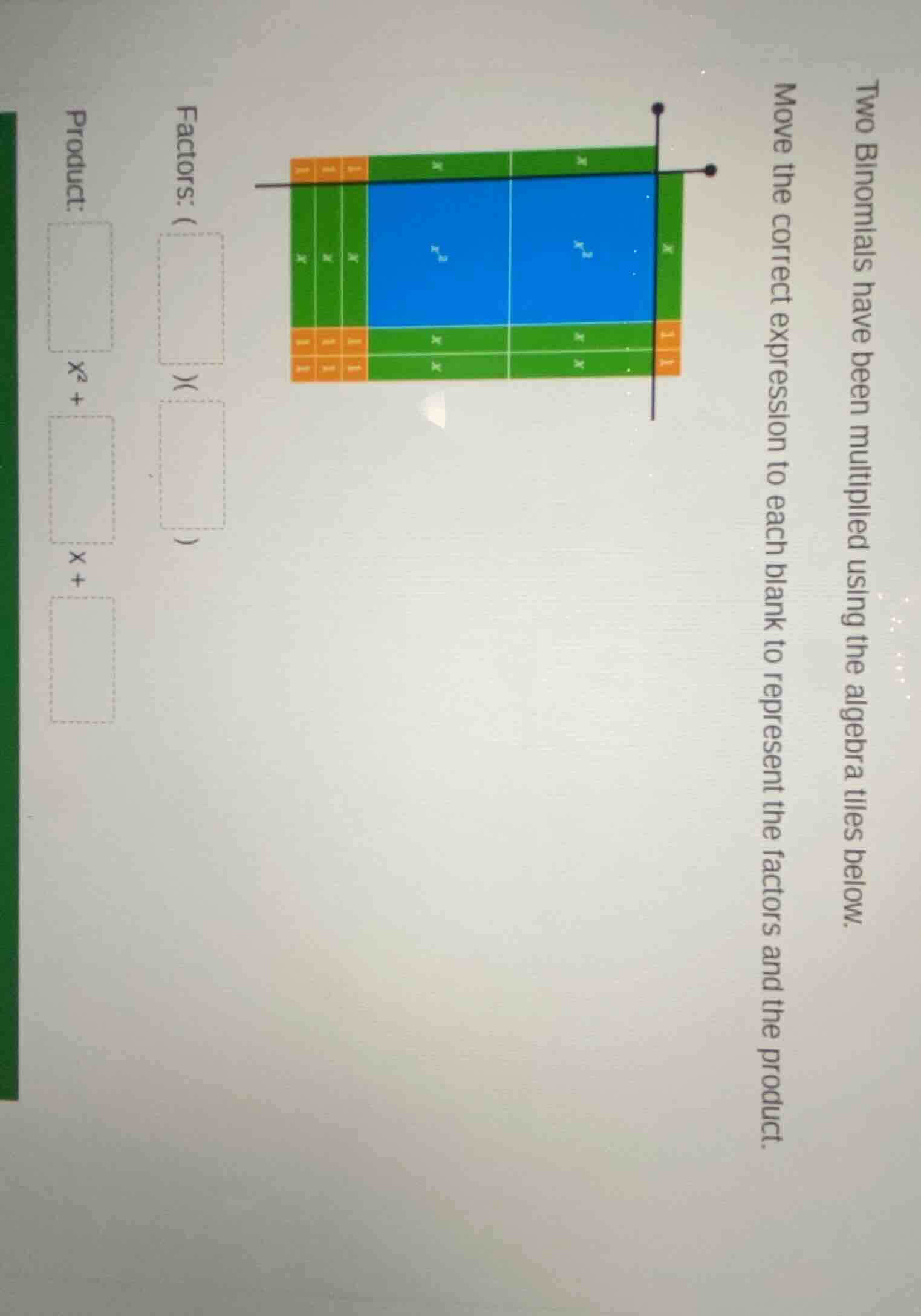 two binomials have been multiplied using the algebra tiles below. move …