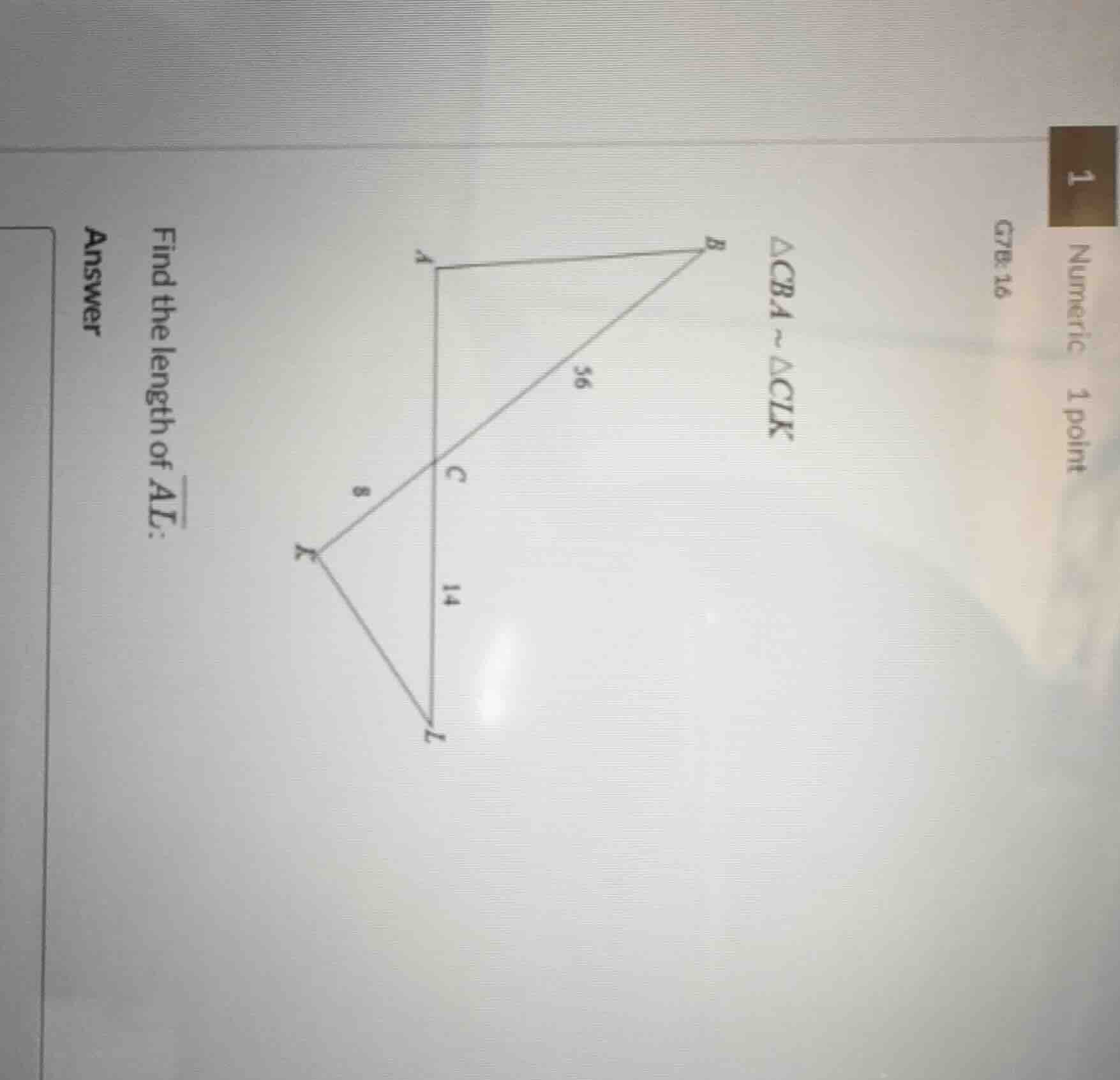 △cba ~ △clk find the length of \\(\\overline{al}\\): answer