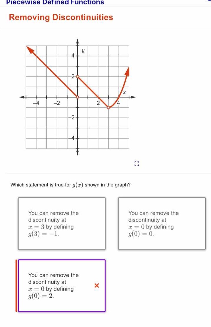piecewise defined functions removing discontinuities which statement is…