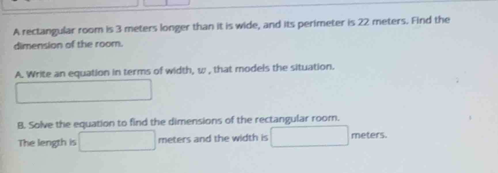 a rectangular room is 3 meters longer than it is wide, and its perimete…