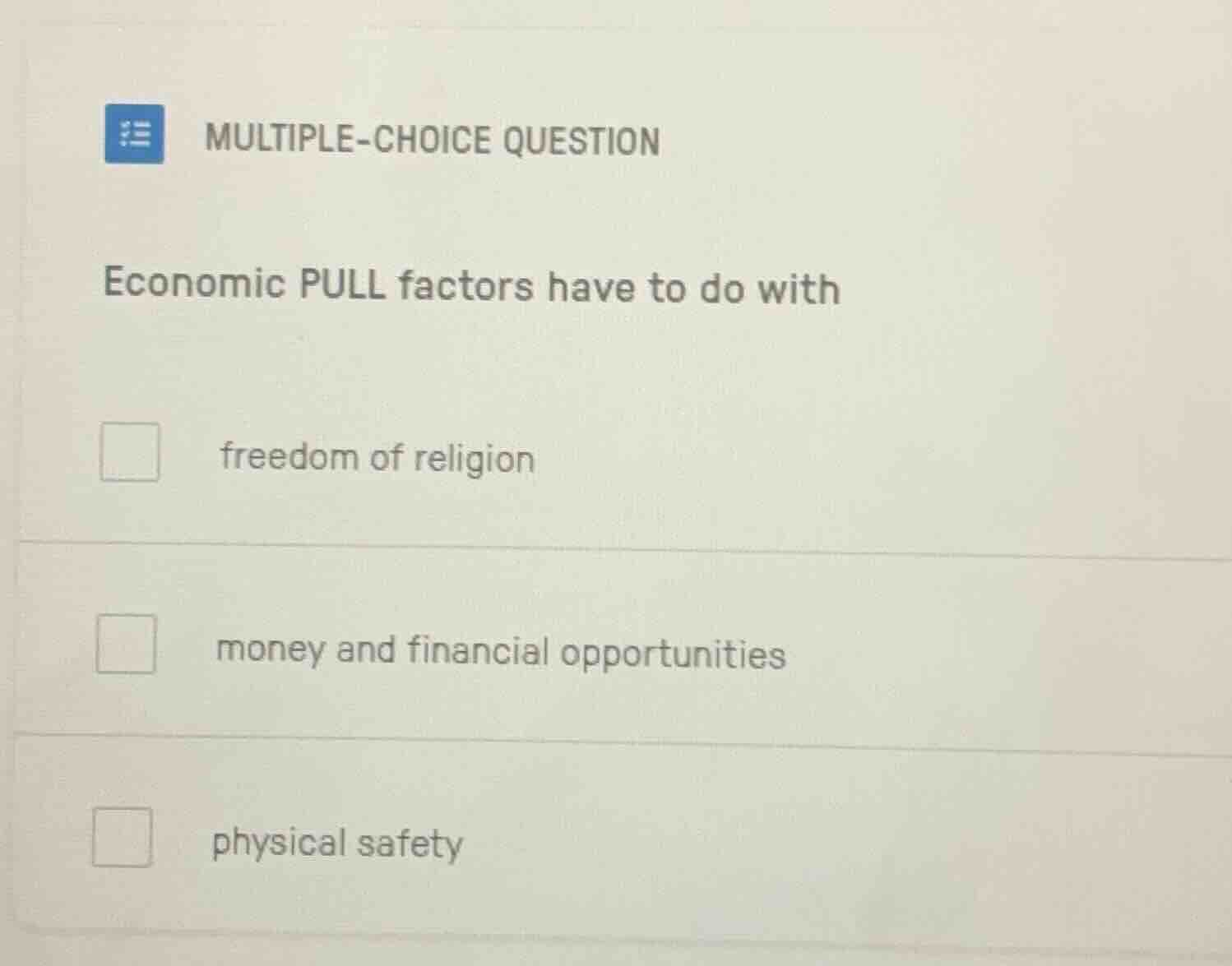 multiple-choice question economic pull factors have to do with freedom …