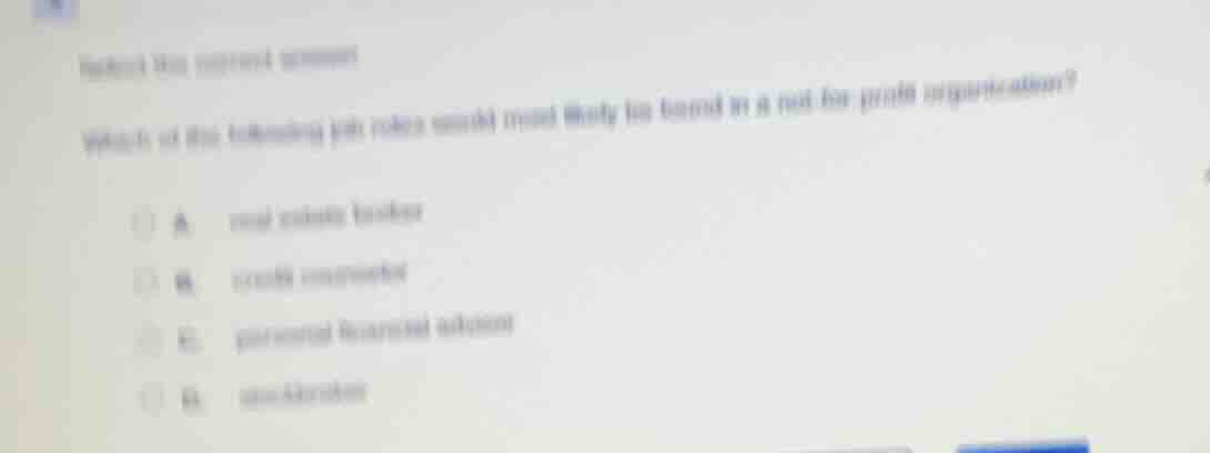 select the correct answer. which of the following job roles would most …