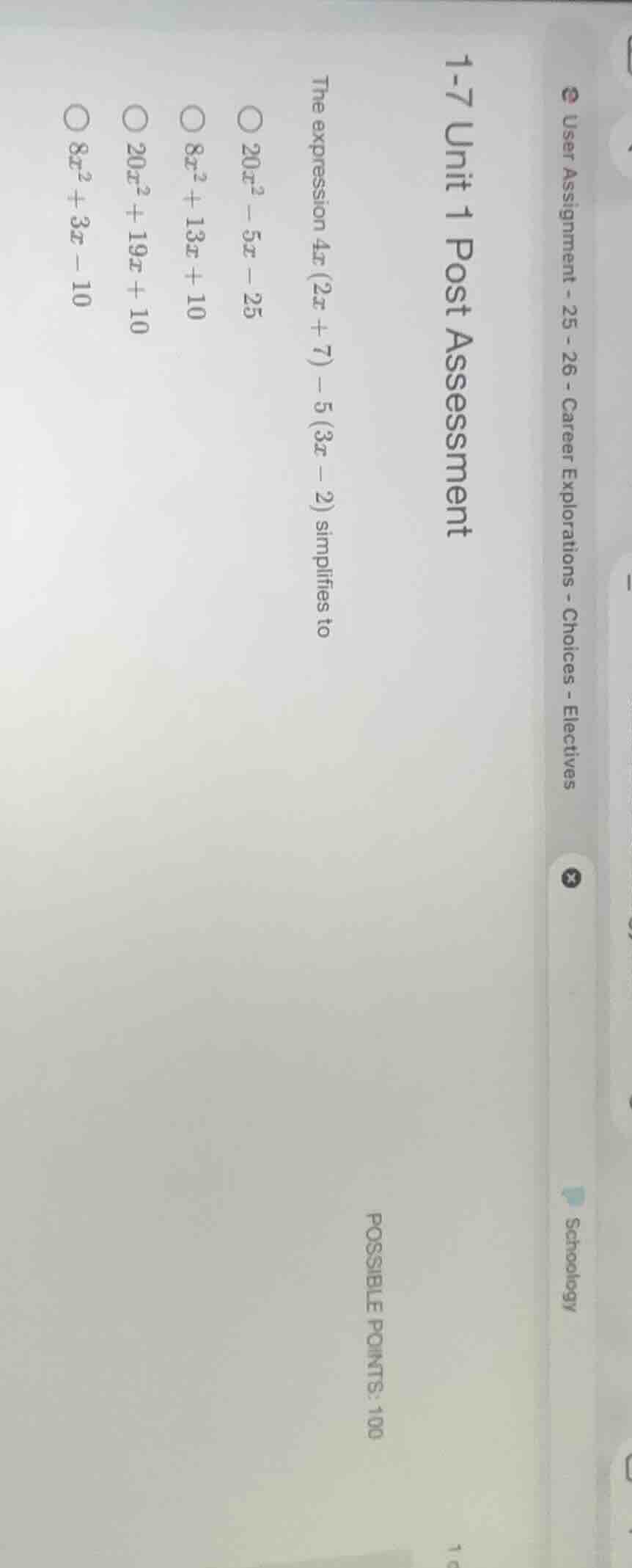 1-7 unit 1 post assessment the expression $4x(2x + 7) - 5(3x - 2)$ simp…