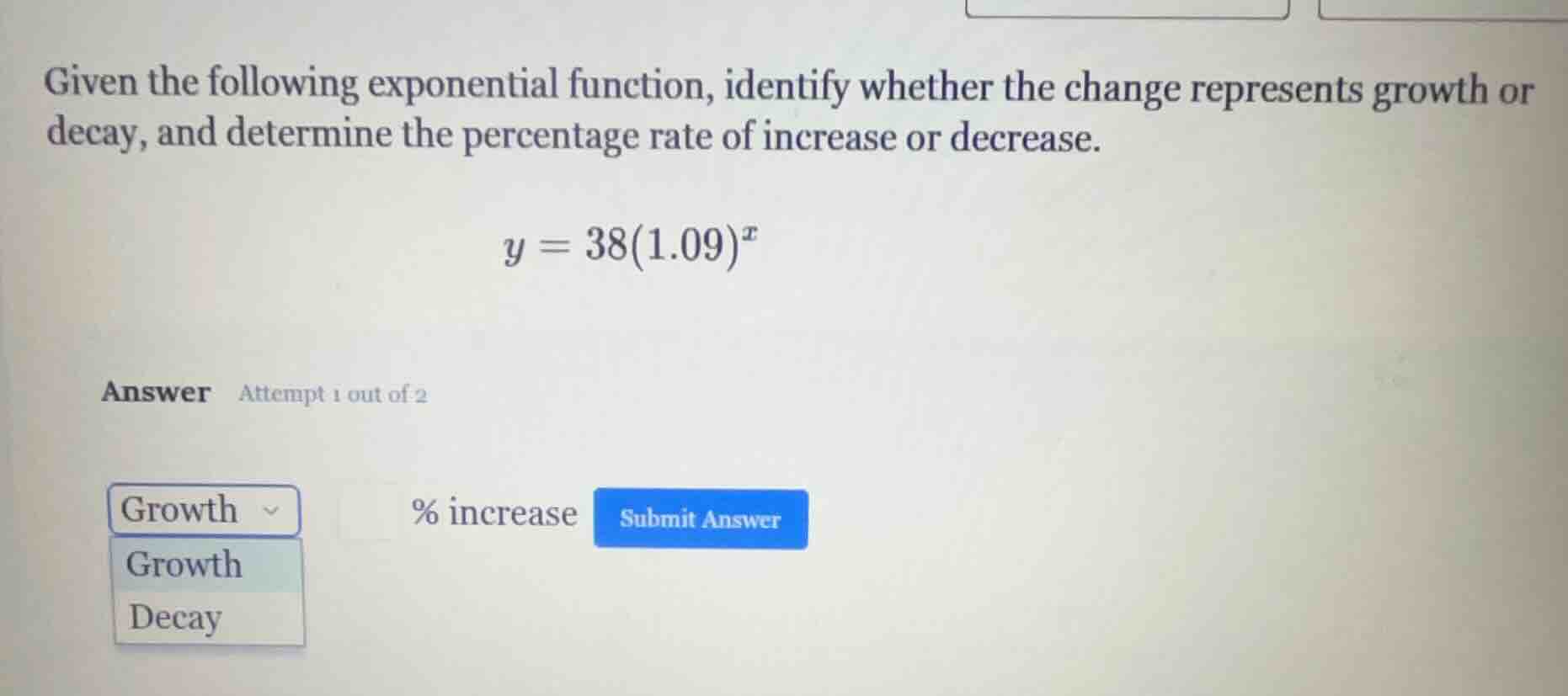 given the following exponential function, identify whether the change r…