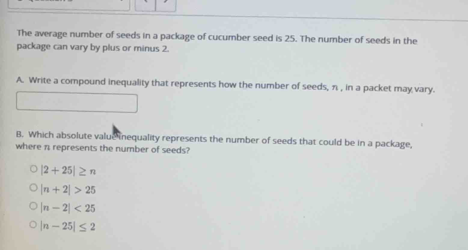 the average number of seeds in a package of cucumber seed is 25. the nu…