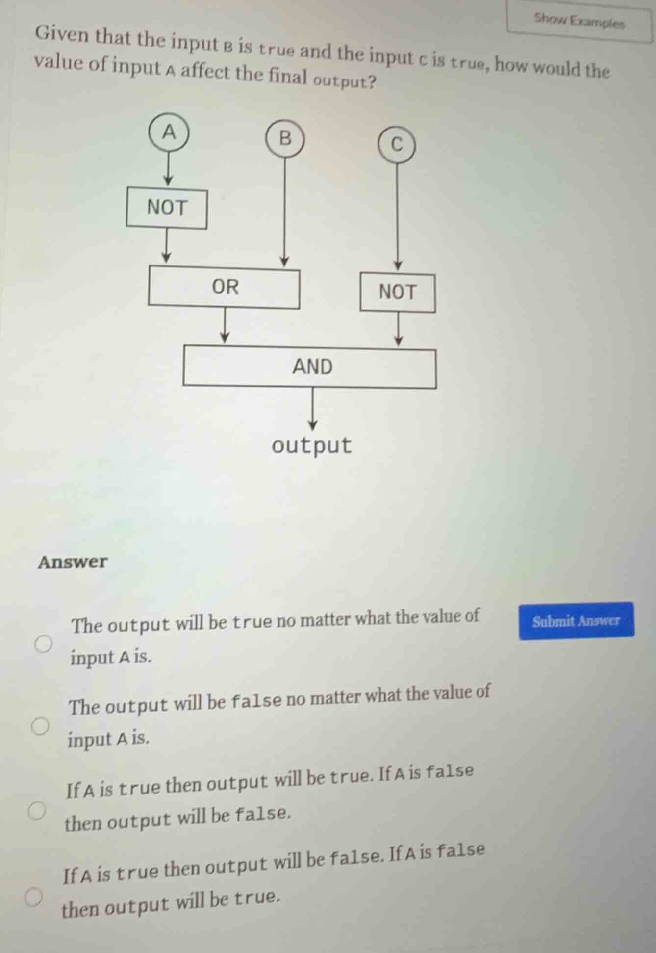 given that the input b is true and the input c is true, how would the v…