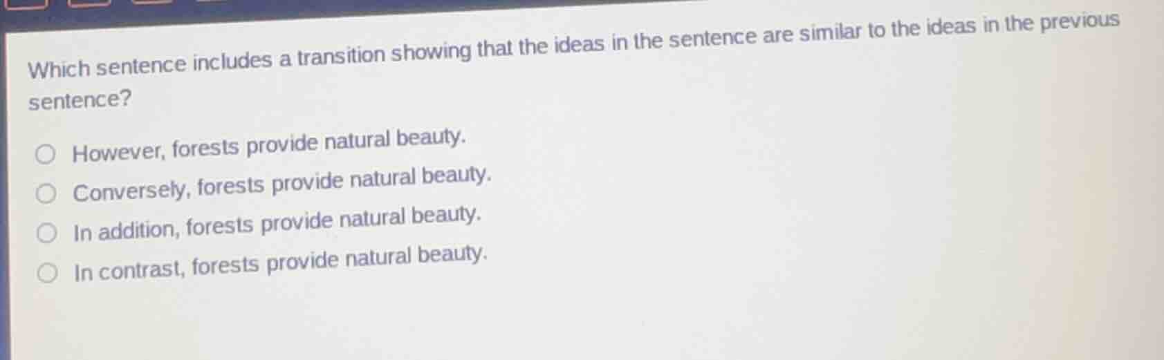 which sentence includes a transition showing that the ideas in the sent…