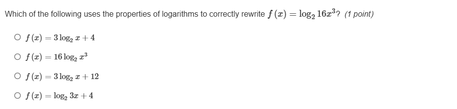 which of the following uses the properties of logarithms to correctly r…