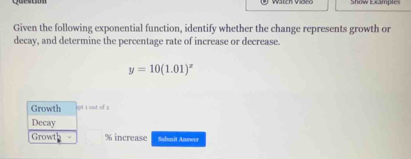 given the following exponential function, identify whether the change r…