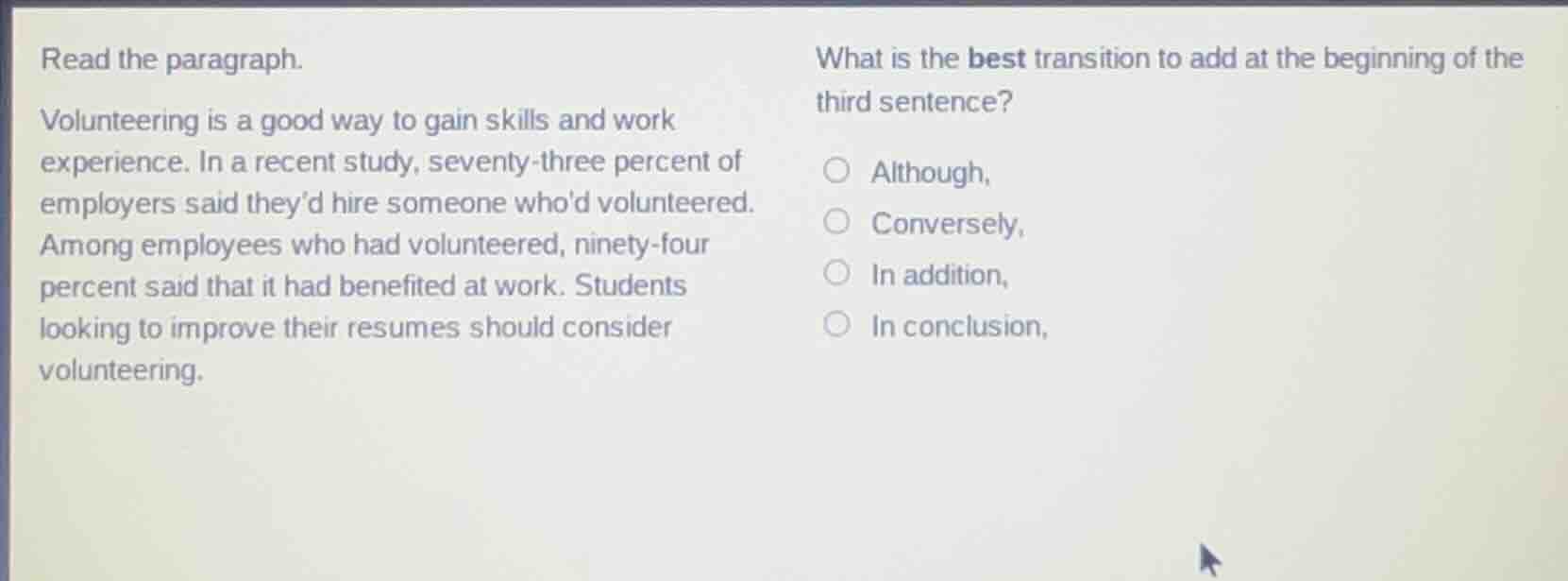 read the paragraph. volunteering is a good way to gain skills and work …