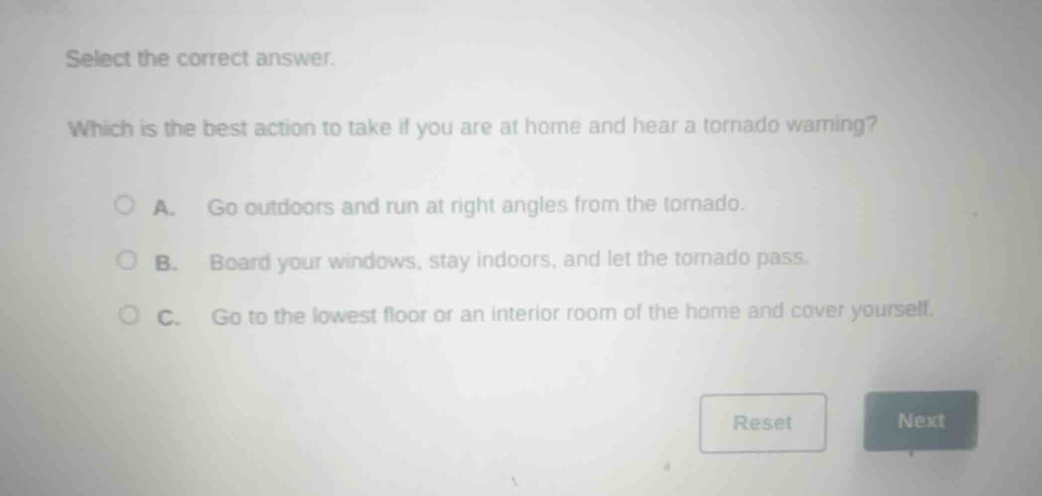 select the correct answer. which is the best action to take if you are …