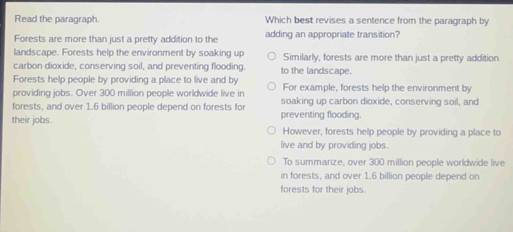 read the paragraph. forests are more than just a pretty addition to the…