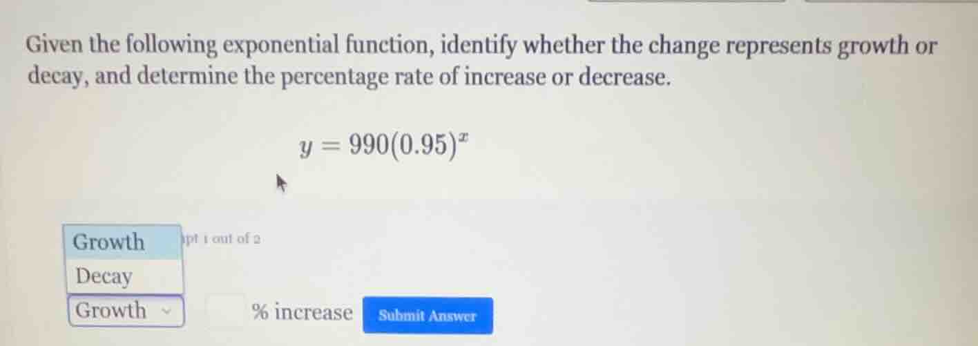 given the following exponential function, identify whether the change r…