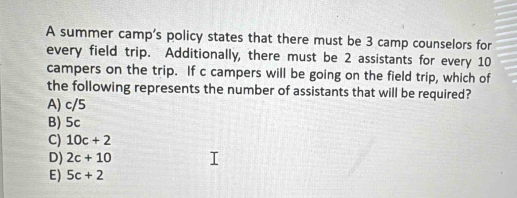 a summer camp’s policy states that there must be 3 camp counselors for …