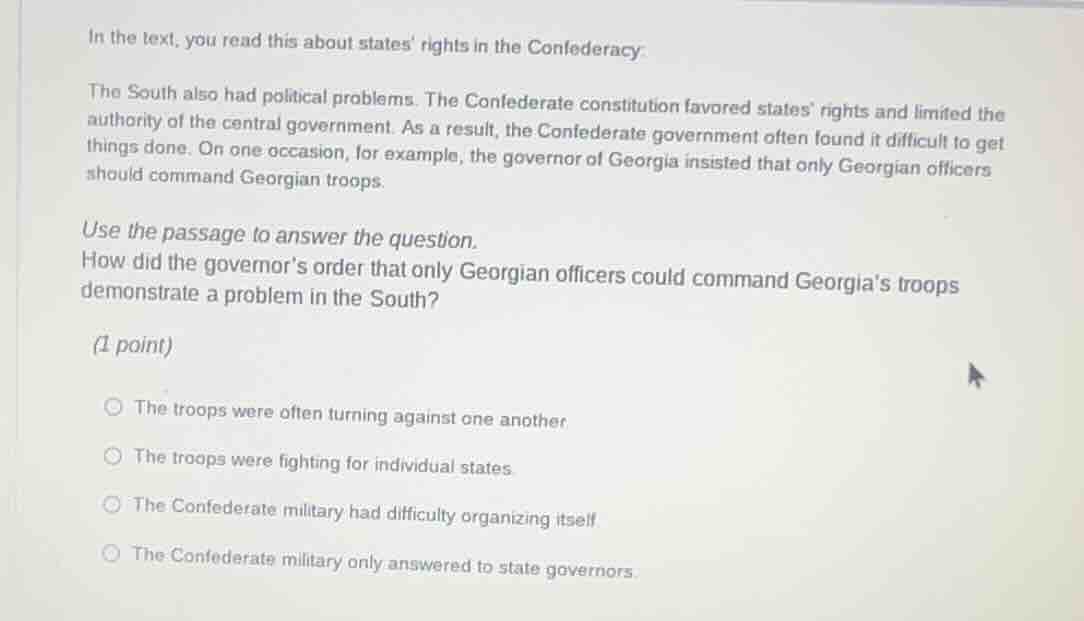 in the text, you read this about states rights in the confederacy: the …