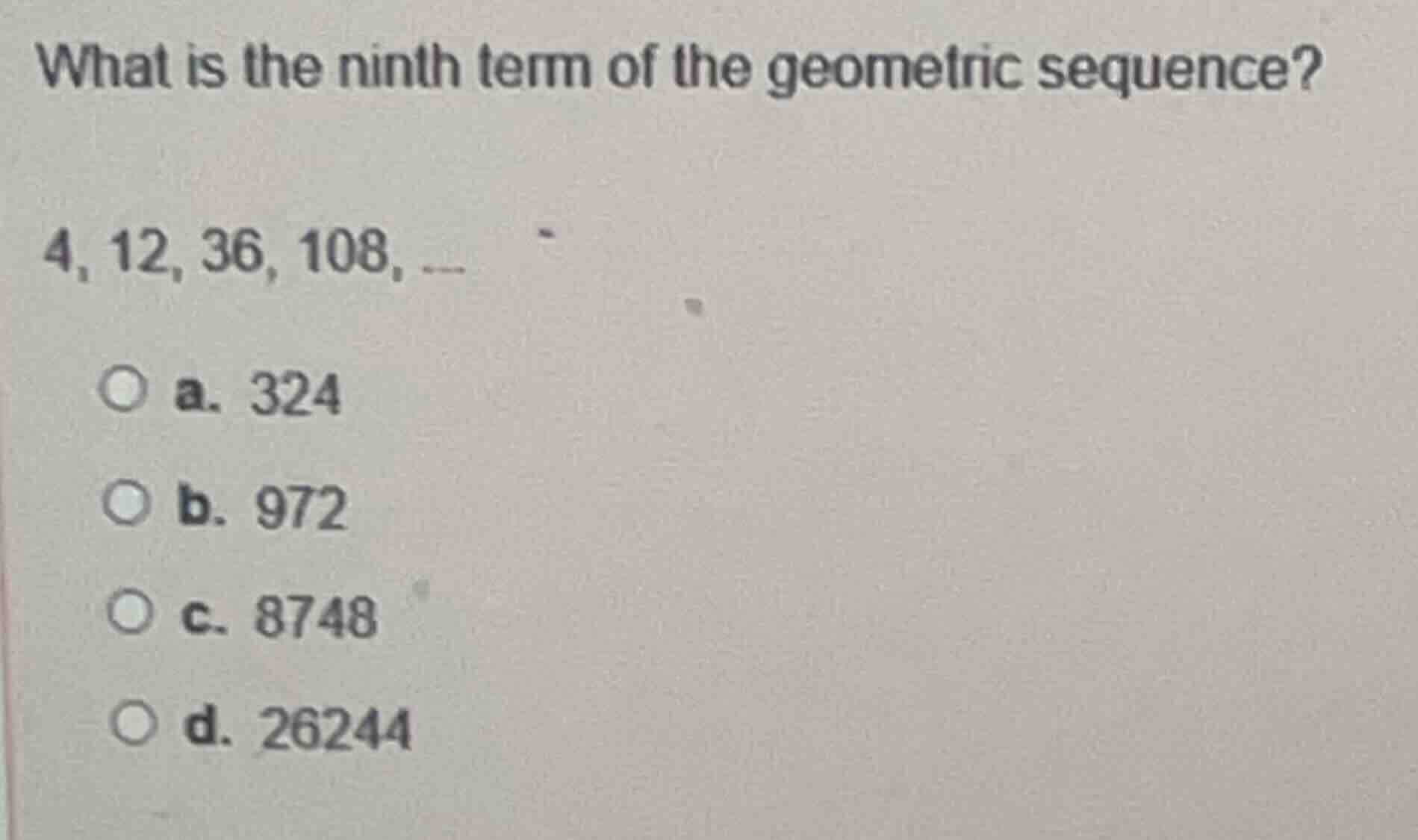 what is the ninth term of the geometric sequence? 4, 12, 36, 108, ... a…