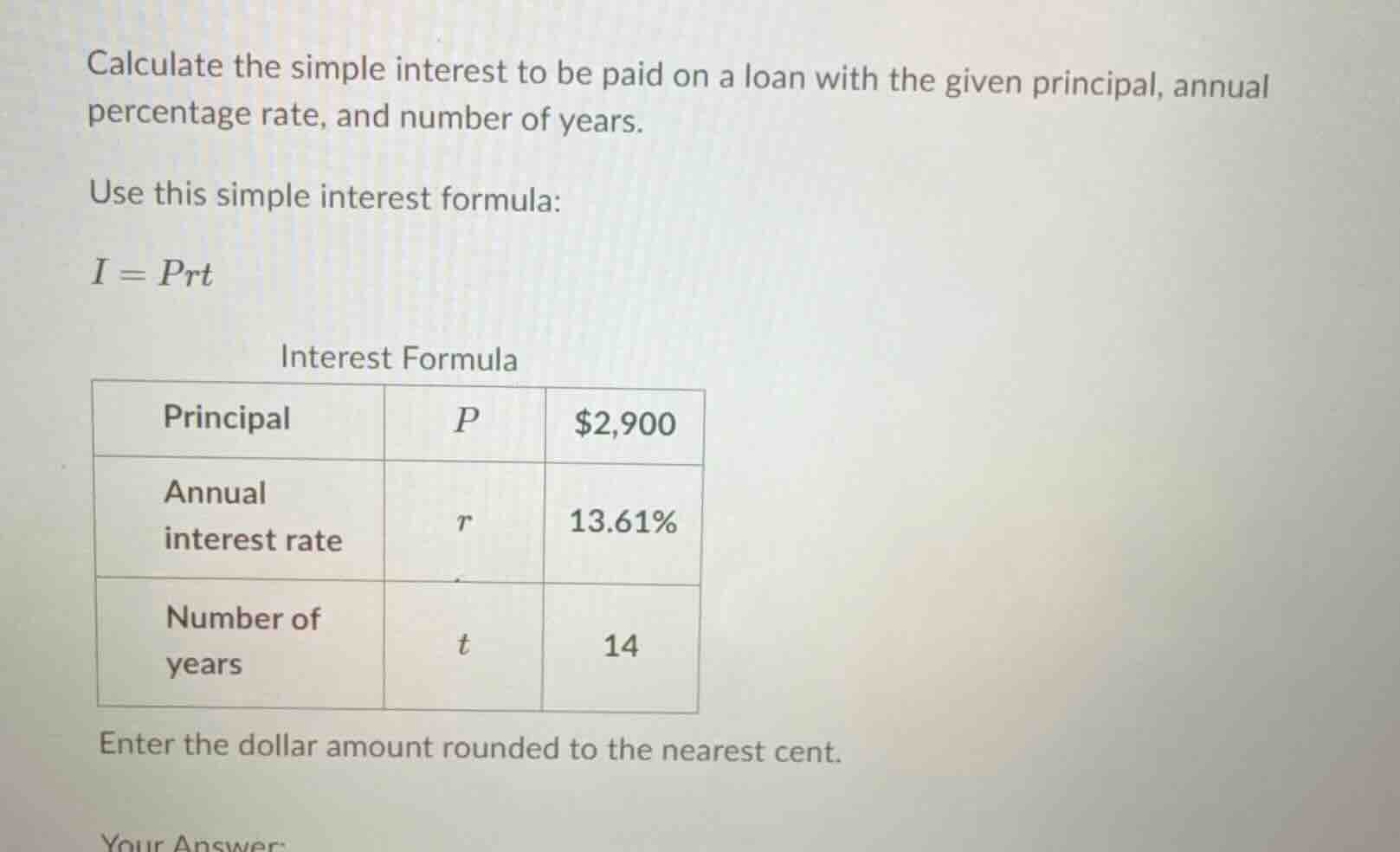 calculate the simple interest to be paid on a loan with the given princ…