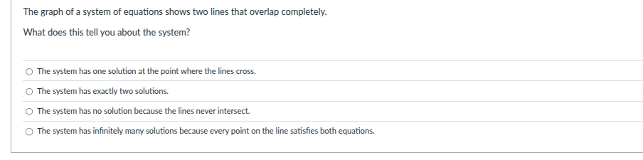 the graph of a system of equations shows two lines that overlap complet…