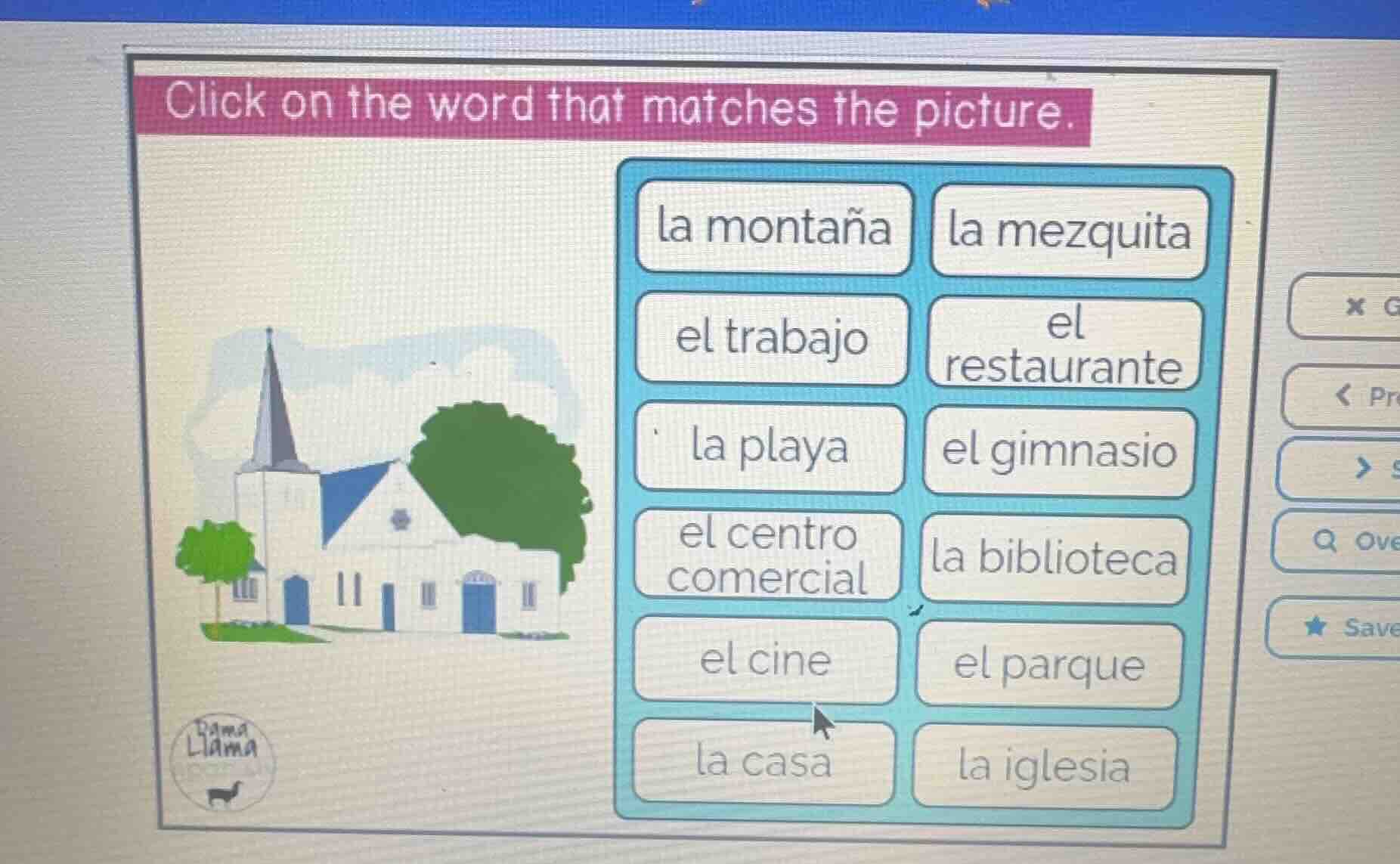 click on the word that matches the picture. la montaña la mezquita el t…