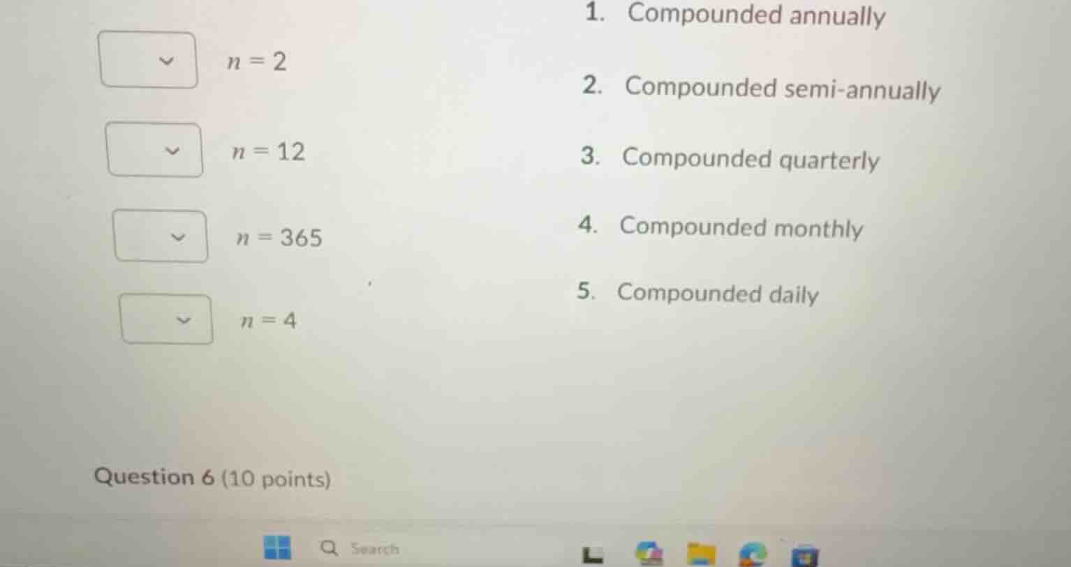 n = 2; n = 12; n = 365; n = 4; 1. compounded annually; 2. compounded se…