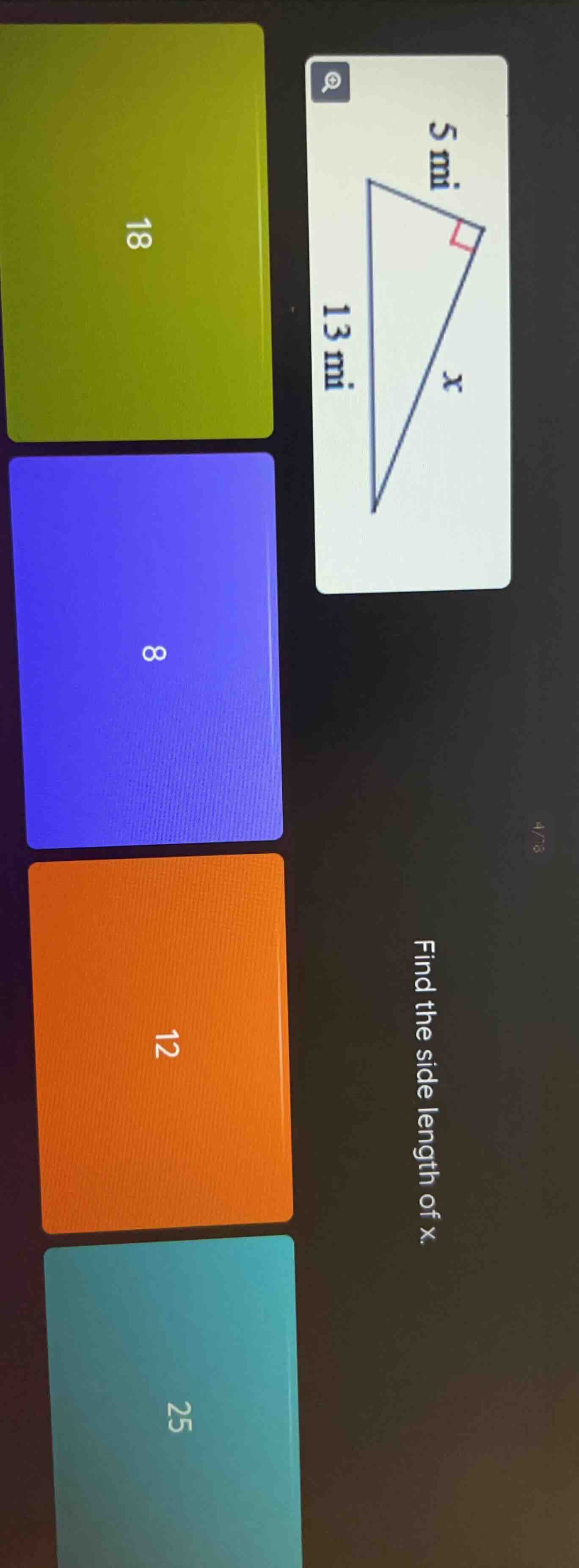 find the side length of x. right triangle with legs 5 mi and x, hypoten…