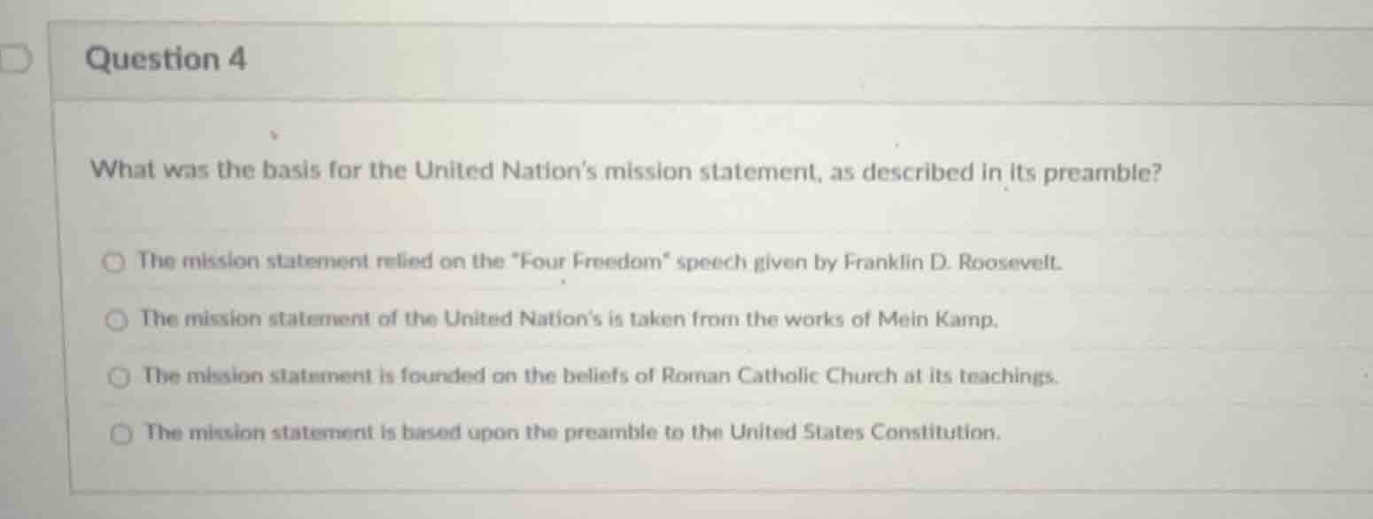 question 4 what was the basis for the united nations mission statement,…