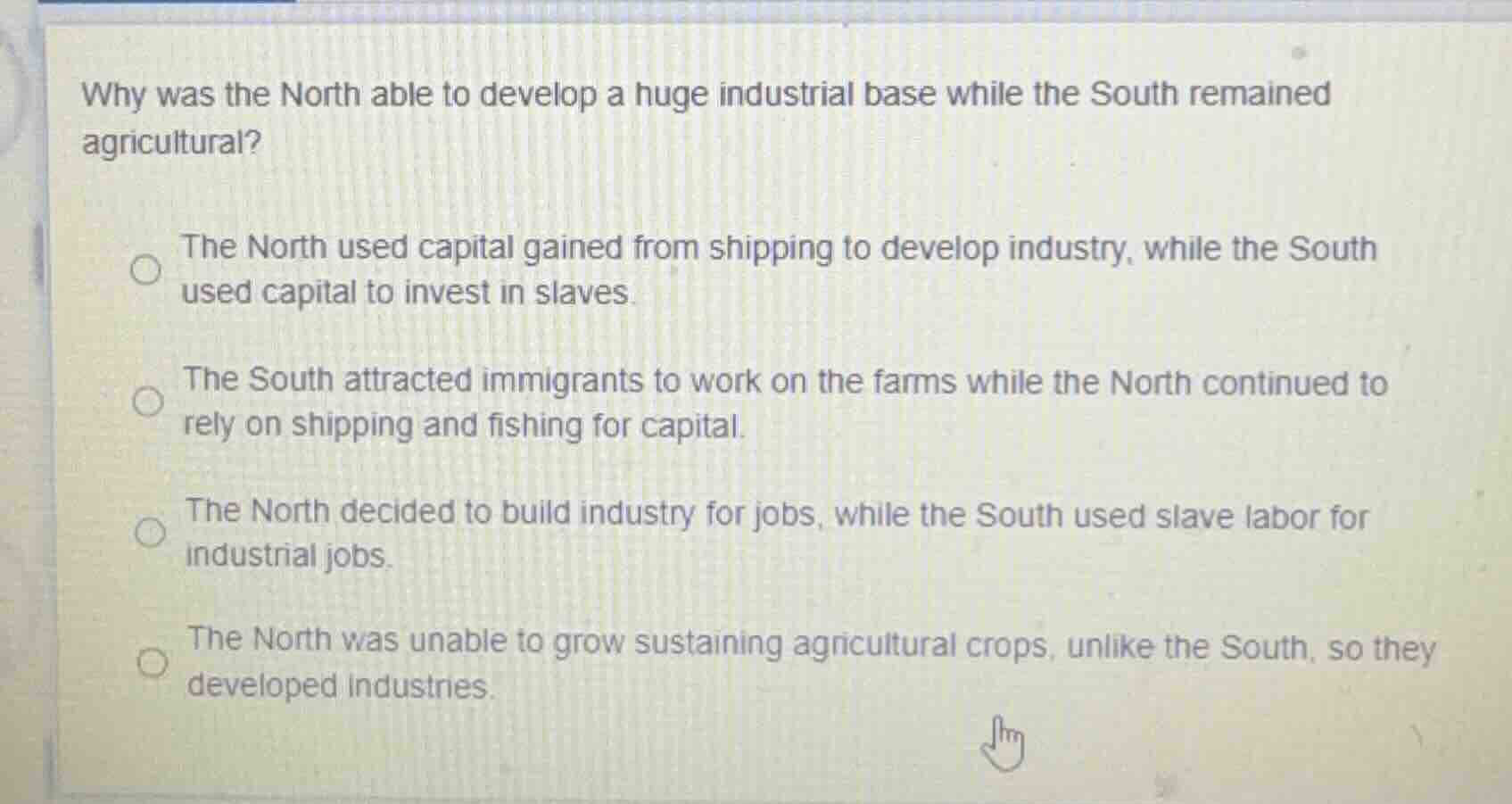 why was the north able to develop a huge industrial base while the sout…